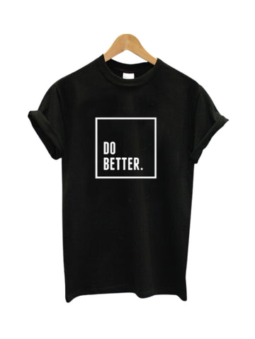 Do Better Tee Black